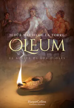 oleum. el aceite de los dioses imagen de la portada del libro