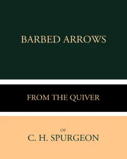barbed arrows from the quiver of c. h. spurgeon book cover image