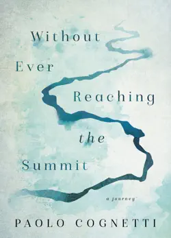 without ever reaching the summit book cover image