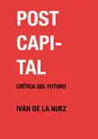Postcapital synopsis, comments