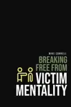 Breaking Free From Victim Mentality synopsis, comments