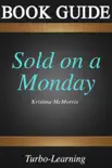 Sold on a Monday synopsis, comments