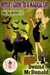 Witch's Guide To A Magical Life: Magic and Mayhem Universe sinopsis y comentarios