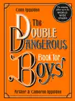 The Double Dangerous Book for Boys sinopsis y comentarios
