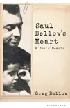 Saul Bellow's Heart sinopsis y comentarios