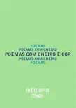 Poemas Com Cheiro E Cor synopsis, comments