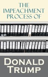 The Impeachment Process of Donald Trump book summary, reviews and downlod