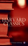 Harvard Classics: Complete 51-Volume Anthology book summary, reviews and downlod