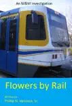 Flowers by Rail synopsis, comments