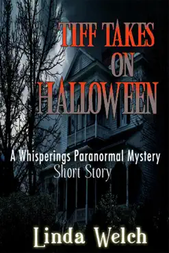 tiff takes on halloween, a whisperings paranormal mystery short story book cover image