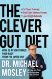 The Clever Gut Diet synopsis, comments