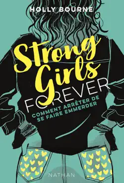 strong girls forever t3 : comment arrêter de se faire emmerder ? book cover image