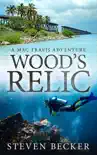 Wood's Relic book summary, reviews and download