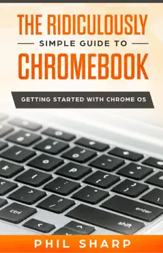the ridiculously simple guide to chromebook book cover image