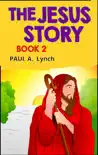 The Jesus Story sinopsis y comentarios