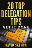 20 Top Delegation Tips synopsis, comments
