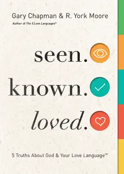 seen. known. loved. book cover image