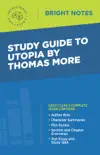 Study Guide to Utopia by Thomas More synopsis, comments