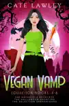 Vegan Vamp Collection: Books 4-6 sinopsis y comentarios