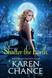 Shatter the Earth synopsis, comments