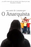 O Anarquista synopsis, comments