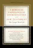 A Biblical-Theological Introduction to the New Testament book summary, reviews and download