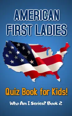 american first ladies quiz book for kids book cover image