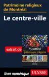 Patrimoine religieux de Montréal - Le centre-ville sinopsis y comentarios