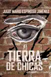 Tierra De Chicas synopsis, comments