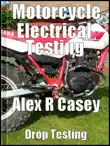 Motorcycle Electrical Testing synopsis, comments