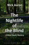 The Nightlife of the Blind (The Blind Sleuth Mysteries Book 9) sinopsis y comentarios