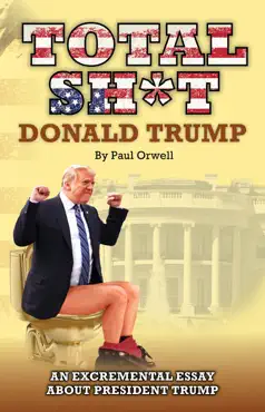 total sh*t: an excremental essay about president trump book cover image