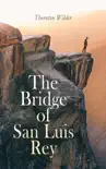 The Bridge of San Luis Rey synopsis, comments