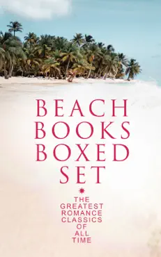 beach books boxed set: the greatest romance classics of all time book cover image