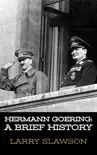 Hermann Goering synopsis, comments