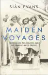 Maiden Voyages sinopsis y comentarios