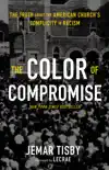 The Color of Compromise synopsis, comments