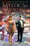 Mystics and Mental Blocks synopsis, comments