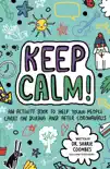 Keep Calm! (Mindful Kids) book summary, reviews and download