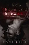 How the Mind Breaks synopsis, comments