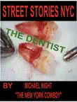 Street Stories NYC The Dentist synopsis, comments