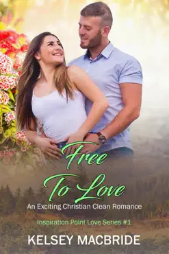 free to love: an exciting christian clean romance book cover image