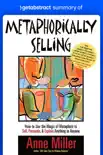 Summary of Metaphorically Selling by Anne Miller synopsis, comments