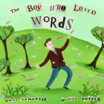 The Boy Who Loved Words