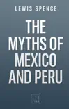 The Myths of Mexico and Peru reviews
