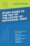 Study Guide to The Day of the Locust by Nathanael West synopsis, comments