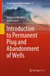 Introduction to Permanent Plug and Abandonment of Wells reviews