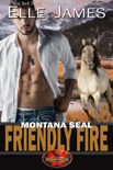 Montana SEAL Friendly Fire book summary, reviews and downlod