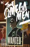 Omega Men by Tom King: The Deluxe Edition sinopsis y comentarios