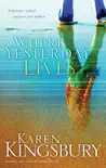 Where Yesterday Lives synopsis, comments